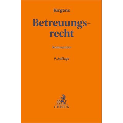 Betreuungsrecht, Gebundene Ausgabe von , C.H. Beck, 978-3-406-84047-0