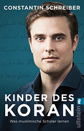 Constantin Schreiber - Kinder des Koran: Was muslimische Schüler lernen - Preis vom 15.10.2026 23:06:25 h