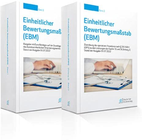 Kassenärztliche Bundesvereinigung - Einheitlicher Bewertungsmaßstab (EBM) Stand 01.07.2022: Ausgabe mit Euro-Beträgen auf der Grundlage des bundeseinheitlichen Orientierungswertes - Preis vom 09.10.2026 07:28:09 h