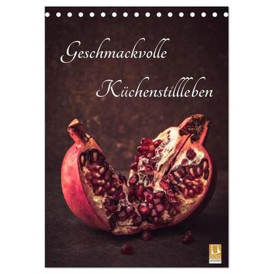 Geschmackvolle Küchenstillleben (Tischkalender 2027 DIN A5 hoch), CALVENDO Monatskalender