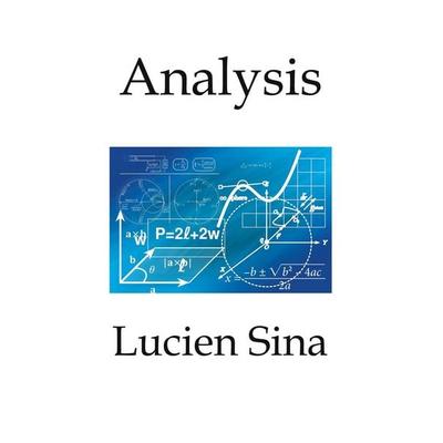 Analysis, Taschenbuch von Lucien Sina, Tredition, 978-3-384-94251-7