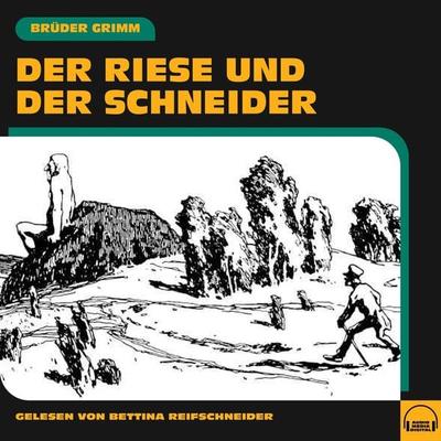 Der Riese und der Schneider - Brüder Grimm, Audio, 9783991604426