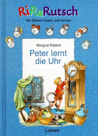 Margret Rettich - Peter lernt die Uhr - Preis vom 09.10.2026 07:28:09 h