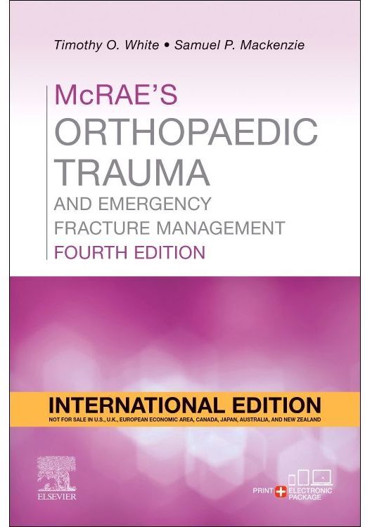 Elsevier McRae's Orthopaedic Trauma and Emergency Fracture Management 4e International Edition