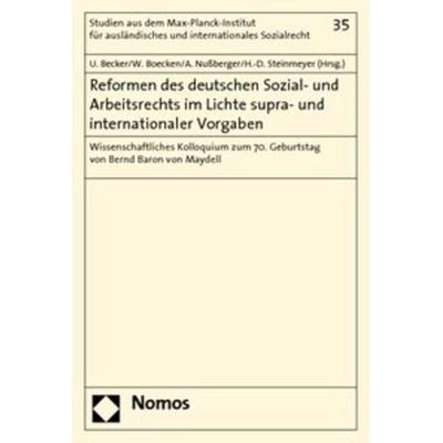 Reformen des deutschen Sozial- und Arbeitsrechts im Lichte supra- und internationaler Vorgaben, Taschenbuch von Ulrich Becker,Winfried