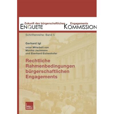 Rechtliche Rahmenbedingungen bürgerschaftlichen Engagements, Taschenbuch von Enquete Kommission, VS Verlag für Sozialwissenschaften, 978-3-8100-3647-6