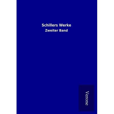 Schillers Werke, Gebundene Ausgabe von , BoD - Books on Demand