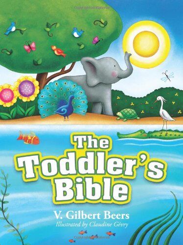 Beers, V. Gilbert - Toddler Bible (Beers V Gilbert) - Preis vom 30.09.2026 09:01:18 h
