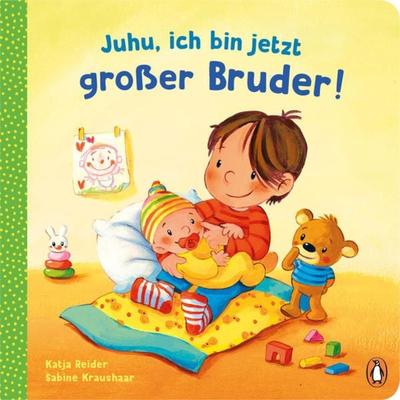 Juhu, ich bin jetzt großer Bruder!, Gebundene Ausgabe von Katja Reider, Penguin Junior, 978-3-328-30137-0