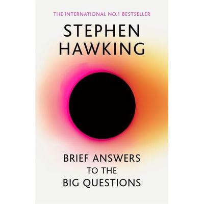 Hawking, S: Brief Answers to the Big Questions, Taschenbuch von Stephen W. Hawking, Hodder And Stoughton, 978-1-4736-9599-3