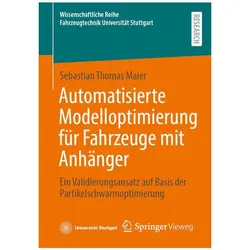Automatisierte Modelloptimierung für Fahrzeuge mit Anhänger, Fachbücher von Sebastian Thomas Maier