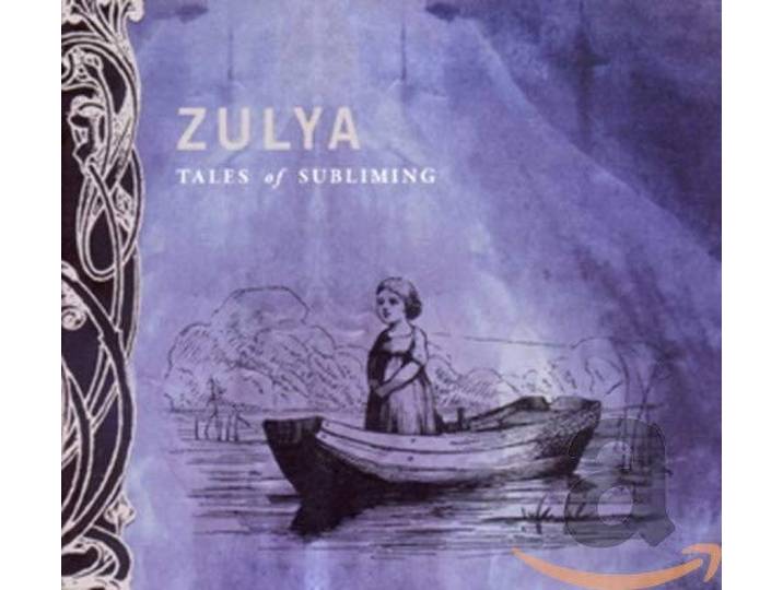 Zulya - Tales Of Subliming