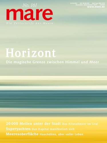 Nikolaus Gelpke - mare - Die Zeitschrift der Meere / No. 161 / Horizont: Die magische Grenze zwischen Himmel und Meer - Preis vom 02.10.2026 23:42:20 h