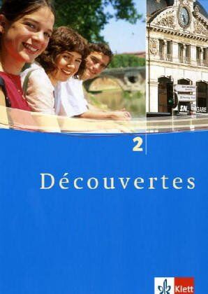 Gerard Alamargot - Découvertes: Decouvertes 2. Schülerbuch. Alle Bundesländer: Für den schulischen Französischunterricht: TEIL 2 - Preis vom 11.10.2026 03:10:56 h