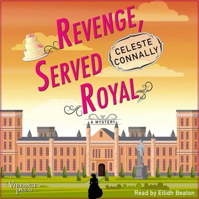 Revenge, Served Royal - Celeste Connally, Audio, 9798890931443