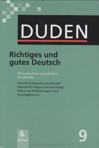 Peter Eisenberg - Der Duden in 12 Bänden. Das Standardwerk zur deutschen Sprache: Duden 09. Richtiges und gutes Deutsch: Wörterbuch der sprachlichen Zweifelsfälle. ... ... und Erläuterungen zum Sprachgebrauch - Preis vom 09.10.2026 07:28:09 h