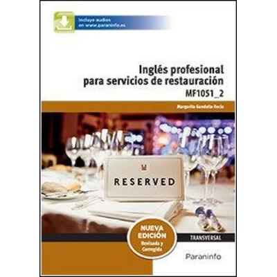 Inglés profesional para servicios de restauración, Taschenbuch von Margarita Gandullo Recio, Ediciones Paraninfo, S.A, 978-84-283-9693-6