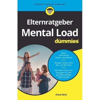 Elternratgeber Mental Load für Dummies, Taschenbuch von Anne Keck, Wiley-VCH, 978-3-527-72016-3