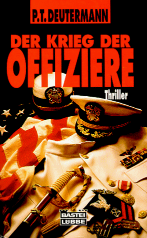 Deutermann, P. T. - Der Krieg der Offiziere. - Preis vom 30.09.2026 09:01:18 h