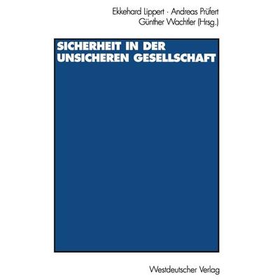 Sicherheit in der unsicheren Gesellschaft, Taschenbuch von , VS Verlag für Sozialwissenschaften, 978-3-531-12807-8