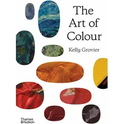 The Art Of Colour, Fachbücher von Kelly Grovier