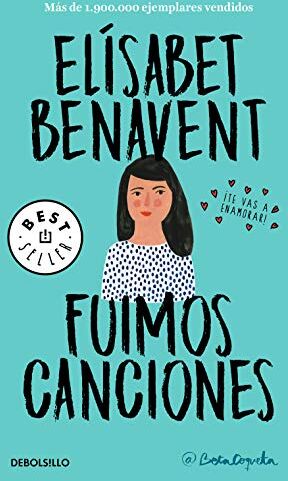 Elísabet Benavent - Fuimos canciones / We Were Songs (Canciones y recuerdos, Band 1) - Preis vom 09.10.2026 07:28:09 h