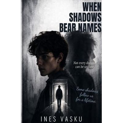 When Shadows Bear Names, Taschenbuch von Ines Vasku, Epubli, 978-3-565-75915-6
