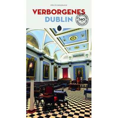 Verborgenes Dublin, Taschenbuch von Pól Ó. Conghaile, Jonglez Verlag, 978-2-36195-672-1