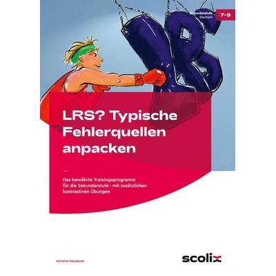 LRS? Typische Fehlerquellen anpacken, Geheftet von Annette Neubauer, Scolix in der AAP Lehrerwelt GmbH, 978-3-403-10297-7