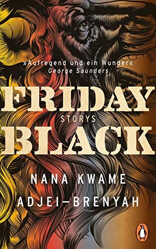 Adjei-Brenyah, Nana Kwame - Friday Black: Storys - Der Überraschungsbestseller aus den USA - DEUTSCHSPRACHIGE AUSGABE - Preis vom 11.10.2026 15:43:13 h