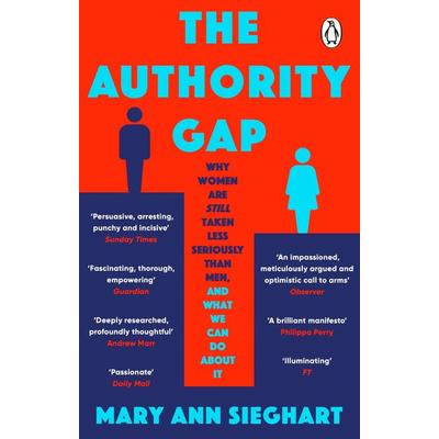The Authority Gap, Taschenbuch von Mary Ann Sieghart, Transworld Publ. Ltd UK, 978-1-78416-588-8