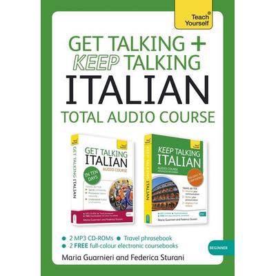 Get Talking and Keep Talking Italian Total Audio Course - Maria Guarnieri,Federica Sturani, CD, 9781444184242