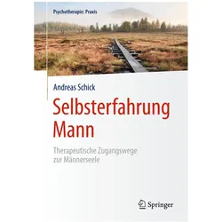 Selbsterfahrung Mann, Fachbücher von Andreas Schick