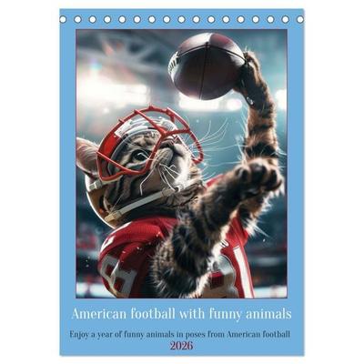 American football with funny animals (Desk Calendar 2026 DIN A5 portrait), CALVENDO 12 Month DeskCalendar