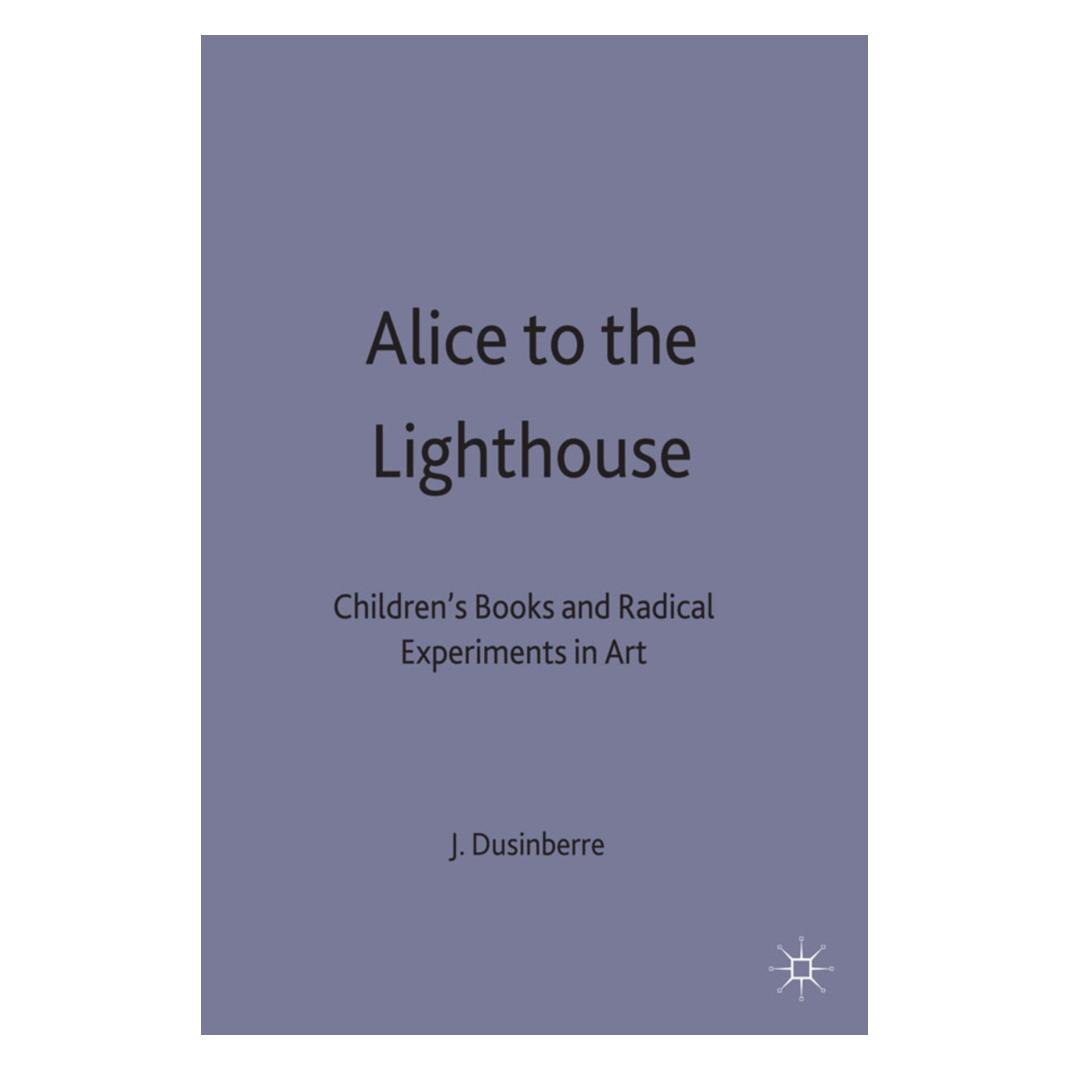 Springer Alice to the Lighthouse (Englisch, Softcover, Juliet Dusinberre) (55615315)