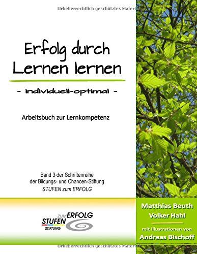 Matthias Beuth - Erfolg durch Lernen lernen - individuell optimal: Arbeitsbuch zur Lernkompetenz - Preis vom 09.10.2026 07:28:09 h