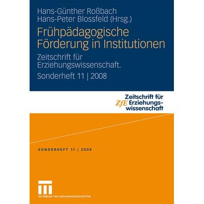 Frühpädagogische Förderung in Institutionen, Taschenbuch von Hans-Günther Rossbach,Hans-Peter Blossfeld, VS Verlag für Sozialwissenschaften,