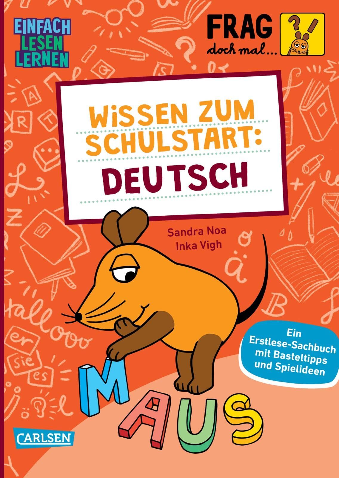 Sandra Noa - Frag doch mal ... die Maus: Wissen zum Schulstart: Deutsch: Einfach Lesen Lernen Spannendes Sachwissen für Erstleser*innen ab 5 Jahren mit Spielen, Experimenten, Bastel-Ideen & Co - Preis vom 18.10.2026 19:22:15 h