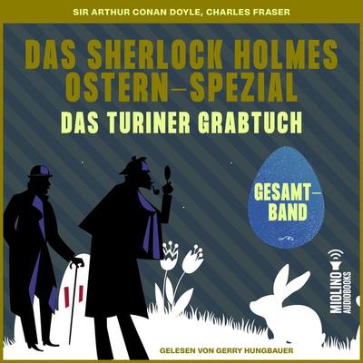 Das Turiner Grabtuch - Arthur Conan Doyle,Charles Fraser, Audio, 9783711902726