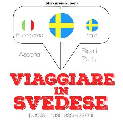 Viaggiare in Svedese - JM Gardner, Audio, 9782821115170