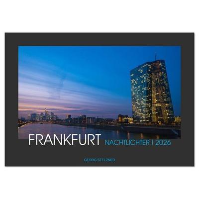 FRANKFURT - Nachtlichter 2026 (Wandkalender 2026 DIN A4 quer), CALVENDO Monatskalender