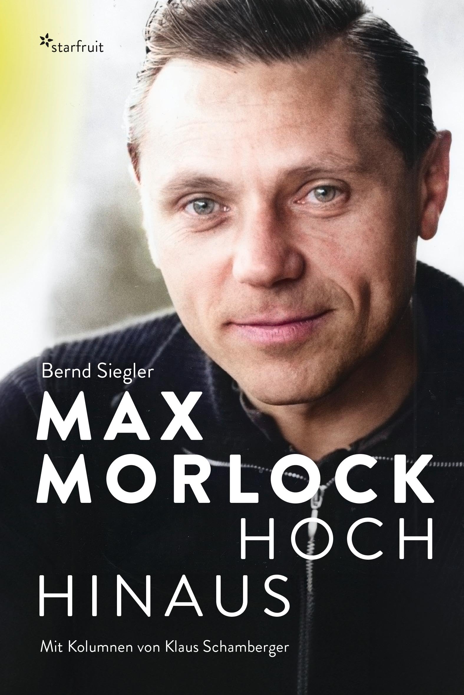 Bernd Siegler - Max Morlock: Hoch hinaus - Preis vom 17.10.2026 19:25:27 h