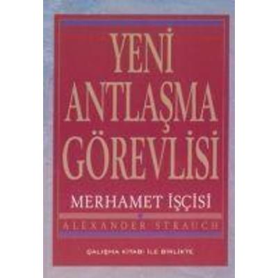 Yeni Antlasma Görevlisi Merhamet Iscisi, Taschenbuch von Alexander Strauch, Haberci Basin Yayin, 978-975-8820-15-3