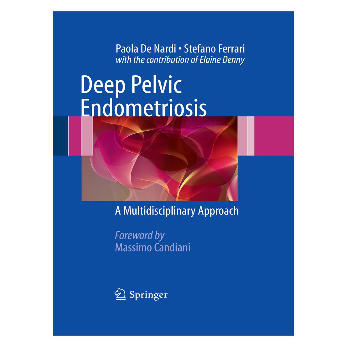Springer Deep Pelvic Endometriosis (Englisch, Softcover, Paola De Nardi, Stefano Ferrari) (55580536)