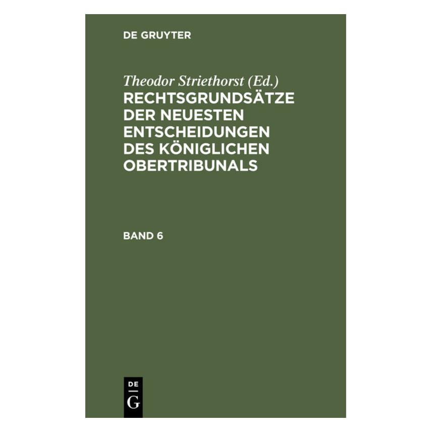 De Gruyter Rechtsgrundsätze der neuesten Entscheid (Deutsch) (67780420)