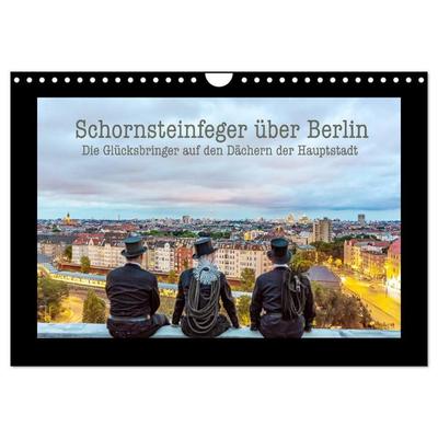 Schornsteinfeger über Berlin - Die Glücksbringer (Wandkalender 2027 DIN A4 quer), CALVENDO Monatskalender