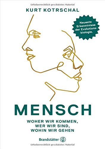 Kurt Univ.prof. Kotrschal - Mensch: Woher wir kommen, wer wir sind, wohin wir gehen - Preis vom 30.09.2026 09:01:18 h