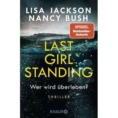Last Girl Standing - Wer wird überleben?, Taschenbuch von Lisa Jackson,Nancy Bush, Knaur Taschenbuch