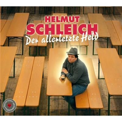 Der allerletzte Held - Helmut Schleich, Audio, 4049709926781