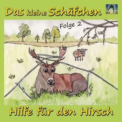 Hilfe für den Hirsch - Juliane Wolf, Audio, 4061707583803